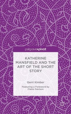 Katherine Mansfield and the Art of the Short Story - Kimber, Gerri