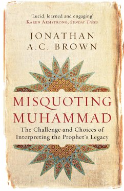 Misquoting Muhammad - Brown, Jonathan A.C.