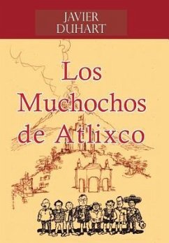 Los Muchochos de Atlixco - Duhart, Javier