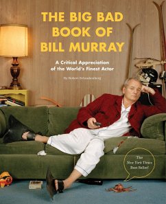 The Big Bad Book of Bill Murray - Schnakenberg, Robert