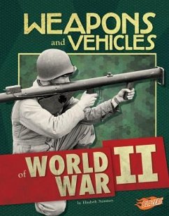 Weapons and Vehicles of World War II - Summers, Elizabeth