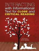 Interacting with Informational Text for Close and Critical Reading