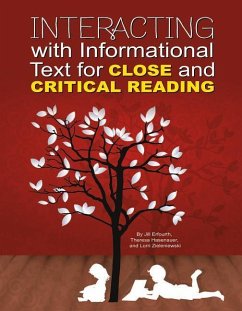 Interacting with Informational Text for Close and Critical Reading - Erfourth, Jill; Hasenauer, Theresa; Zieleniewski, Lorri