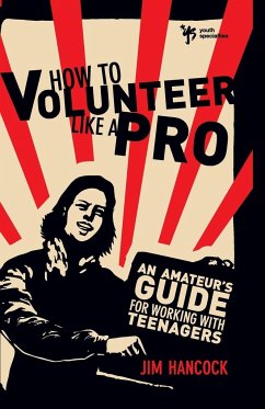 How to Volunteer Like a Pro - Zondervan Publishing