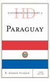 Historical Dictionary of Paraguay, Third Edition