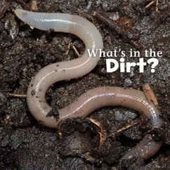 What's in the Dirt? - Rustad, Martha E H