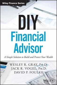 DIY Financial Advisor - Gray, Wesley R.; Vogel, Jack R.; Foulke, David P.