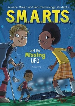 S.M.A.R.T.S. and the Missing UFO - Metz, Melinda