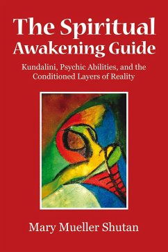 The Spiritual Awakening Guide - Shutan, Mary Mueller