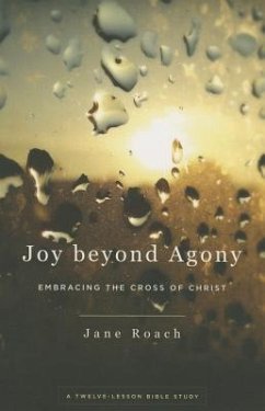 Joy Beyond Agony - Roach, Jane K