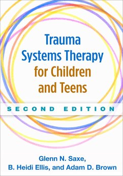 Trauma Systems Therapy for Children and Teens - Saxe, Glenn N; Ellis, B Heidi; Brown, Adam D