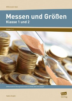 Messen und Größen - Klasse 1 und 2 - Gutjahr, Sabine