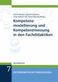 Kompetenzmodellierung und Kompetenzmessung in den Fachdidaktiken