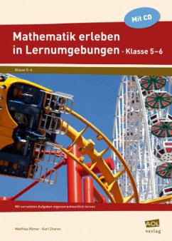 Mathematik erleben in Lernumgebungen - Klasse 5/6, m. 1 CD-ROM - Römer, Matthias;Charon, Karl