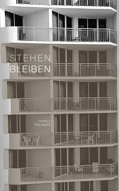 STEHEN BLEIBEN (eBook, ePUB) - Taglinger, Harald