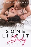 Some Like It Sizzling (eBook, ePUB)