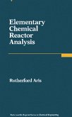 Elementary Chemical Reactor Analysis (eBook, PDF)
