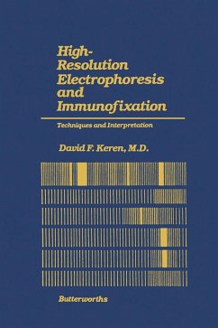 High-Resolution Electrophoresis and Immunofixation (eBook, PDF) - Keren, David F.