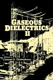 Gaseous Dielectrics II (eBook, PDF)