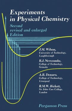 Experiments in Physical Chemistry (eBook, PDF) - Wilson, J. M.; Newcombe, R. J.; Denaro, A. R.