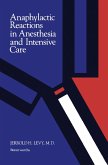 Anaphylactic Reactions in Anesthesia and Intensive Care (eBook, PDF) Anaphylactic Reactions in Anesthesia and Intensive Care (eBook, PDF)