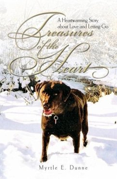 Treasures of the Heart: A Heartwarming Story about Love and Letting Go - Dunne, Myrtle E.