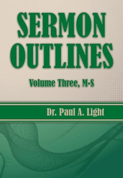 Sermon Outlines, Volume Three M-S - Light, Paul A.