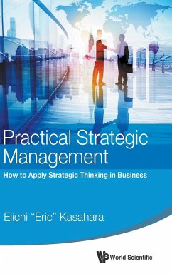 PRACTICAL STRATEGIC MANAGEMENT - Kasahara, Eiichi Eric