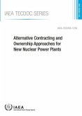 Alternative Contracting and Ownership Approaches for New Nuclear Power Plants