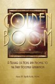 The Golden Boom: A Message of Hope and Promise to the Baby Boomer Generation