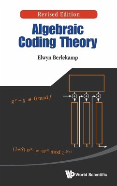 ALGEBRAIC CODING THEORY (REV ED) - Berlekamp, Elwyn R (Univ Of California, Berkeley, Usa)