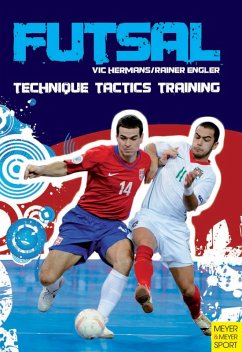 Futsal (eBook, ePUB) - Hermans, Vic; Engler, Rainer