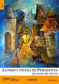 Lungo i vicoli di Perasanta (eBook, ePUB)