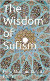 The Wisdom of Sufism (eBook, ePUB)