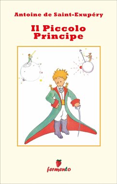 Il Piccolo Principe (con disegni originali) (eBook, ePUB) - de Saint-Exupéry, Antoine