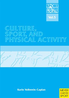 Culture, Sport and Physical Activity (eBook, ePUB) - Volkwein-Caplan, Karin