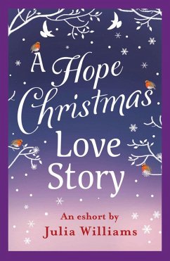 A Hope Christmas Love Story (eBook, ePUB) - Williams, Julia