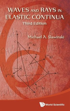 WAVES AND RAYS IN ELASTIC CONTINUA (3RD EDITION) - Slawinski, Michael A