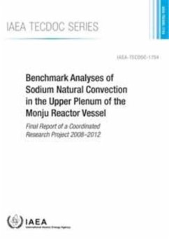 Benchmark Analyses of Sodium Natural Convection in the Upper Plenum of the Monju Reactor Vessel