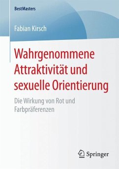 Wahrgenommene Attraktivität und sexuelle Orientierung - Kirsch, Fabian