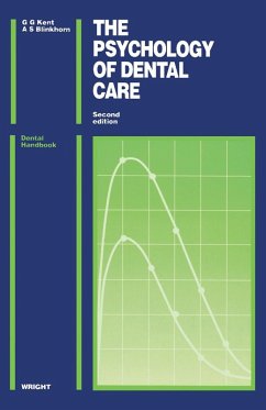 The Psychology of Dental Care (eBook, PDF) - Kent, G. G.; Blinkhorn, A. S.
