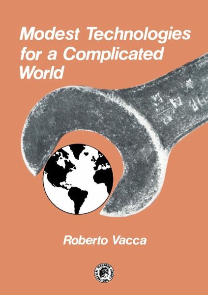 Modest Technologies for a Complicated World (eBook, PDF) Modest Technologies for a Complicated World (eBook, PDF)