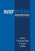 Near Miss Reporting as a Safety Tool (eBook, PDF)
