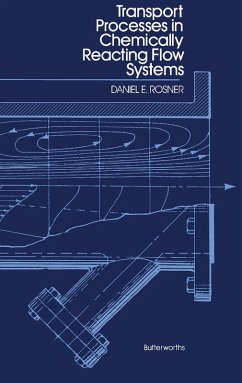 Transport Processes in Chemically Reacting Flow Systems (eBook, PDF) - Rosner, Daniel E.