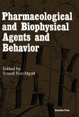 Pharmacological and Biophysical Agents and Behavior (eBook, PDF)