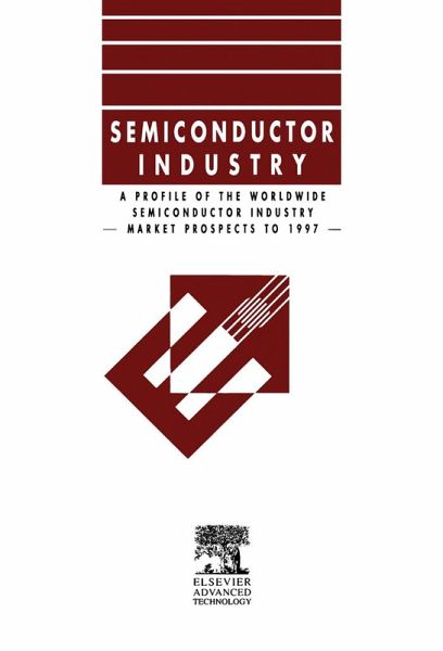 Profile of the Worldwide Semiconductor Industry - Market Prospects to 1997 (eBook, PDF)