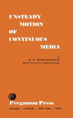 Unsteady Motion of Continuous Media (eBook, PDF) - Stanyukovich, K. P.