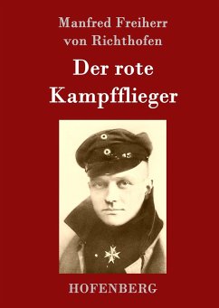 Der rote Kampfflieger - Richthofen, Manfred von