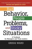 Bad Behavior, People Problems and Sticky Situations