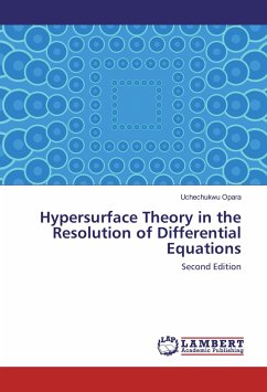 Hypersurface Theory in the Resolution of Differential Equations - Opara, Uchechukwu